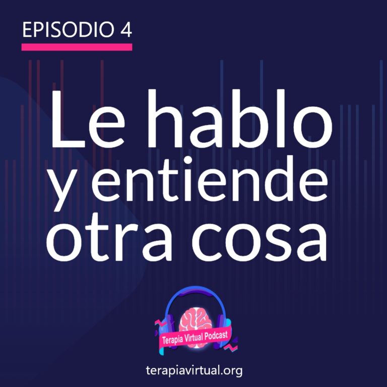 Episodio 4 – Le hablo y entiende otra cosa