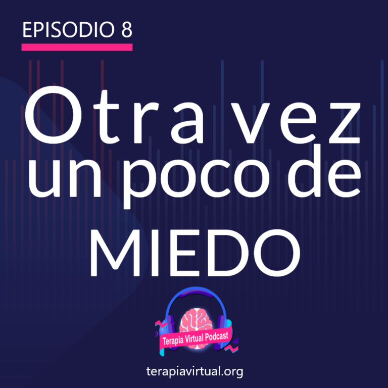 Episodio 8 – Otra vez un poco de miedo